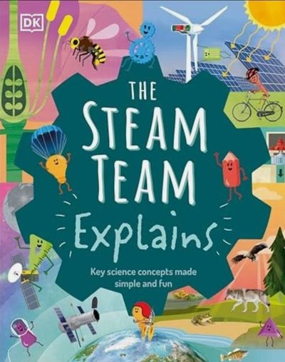 Cover of The STEAM Team Explains